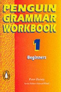 1.PENGUIN GRAMMAR WORKBOOK.BEGINNERS