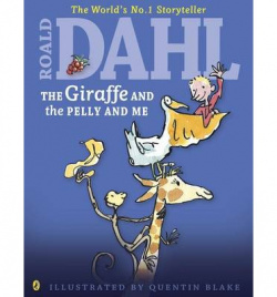 The giraffe & the pelly & me