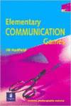 ELEMENTARY COMMUNICAT.GAMES