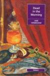 DEAD IN THE MORNING (CEL.1) NEL
