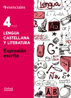 Esenciales Oxford. Lengua Castellana y Literatura 4.º ESO. E