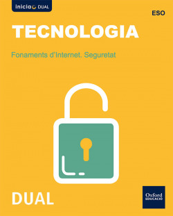 Inicia Dual Tecnología ESO. Fundamentos de Internet. Segurid