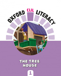 Oxford CLIL Literacy Art Primary 1. The tree house