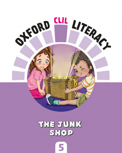 Oxford CLIL Literacy Art Primary 5. The junk shop