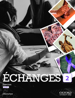 Échanges 2. Livre d'exercices