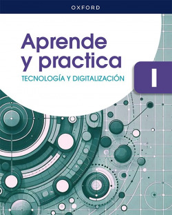 TECNOLOGÍA Y DIGITALIZACIÓN I 1ºCICLO ESO. APRENDE Y PRACTICA 2026