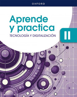 TECNOLOGÍA Y DIGITALIZACIÓN II 2ºCICLO ESO. APRENDE Y PRACTICA 2026