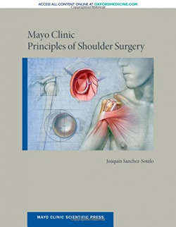 MAYO CLINIC PRINCIPLES OF SHOULDER SURGERY