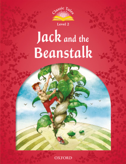 Classic Tales 2. Jack and the Beanstalk. MP3 Pack 2nd Editio
