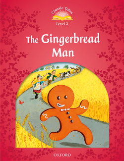 Classic Tales 2. The Gingerbread Man. MP3 Pack 2nd Edition