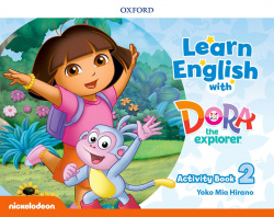 LEARN ENGLISH WITH DORA THE EXPLORER 2 ACTIVITY BOOK 2019