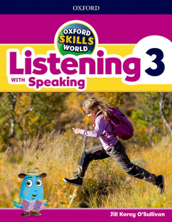 OXFORD SKILLS WORLD 3. LISTENING & SPEAKING