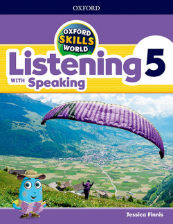 OXFORD SKILLS WORLD 5. LISTENING & SPEAKING