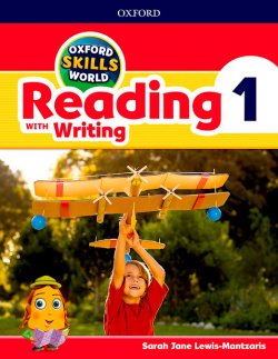 OXFORD SKILLS WORLD 1. READING AND WRITING