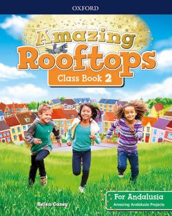 AMAZING ROOFTOPS 2 PRIMARY COURSEBOOK ANDALUCIA