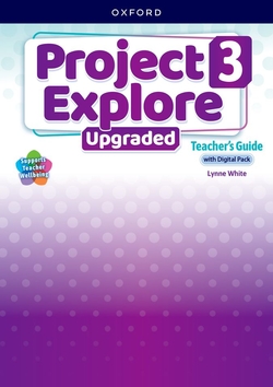 Project Explore 3. Teacher Book with Digital Pack. Upgraded