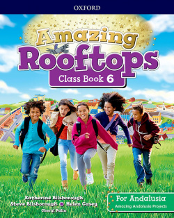 AMAZING ROOFTOPS 6 PRIMARY COURSEBOOK ANDALUCIA