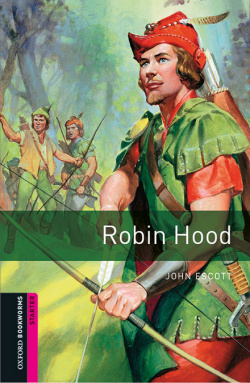 Oxford Bookworms. Starter: Robin Hood Edition 08