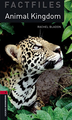Oxford Bookworms Factfiles 3: Animal Kingdoms Pack 3rd Editi