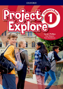 PROJECT EXPLORE 1 STUDENT BOOK