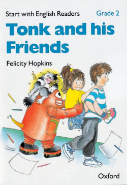 Start with English Readers Grade 2: Tonk and his Friends