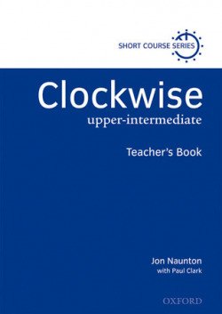 Clockwise Upper-Intermediate: Teachers Book