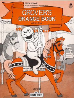 GROVER'S ORANGE.WB/OPEN SESAME