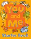 YOU AND ME/STARTER BOOK.