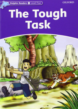 Dolphin Readers Level 4: the Tought Task