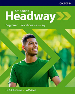 HEADWAY BEGINNER WORKBOOK WITHOUT KEY FIFTH EDITION