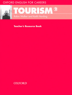 Oxford English for Careers Tourism 2: Teachers Book