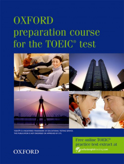 Oxford Preparation Course for the TOEIC« test: Students Book
