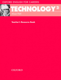 Oxford English for Careers Technology 2: Teachers Book