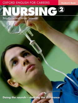 Oxford English for Careers. Nursing 2: Students Book