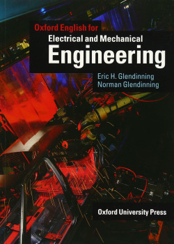 Oxford English for Electrical and Mechanical Engineering: St