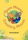 TOWN MOUSE AND COUNTRY MOUSE.(VIDEO ACTIVITY BOOK)