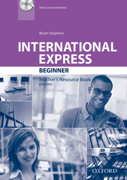 International Express Beginner: Teachers Resource Pack and D