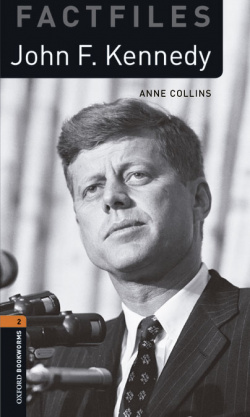 Oxford Bookworms Factfiles 2: John F. Kennedy Digital Pack
