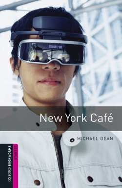 Oxford Bookworms Library Starter. New York Cafe MP3 Pack