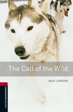 Oxford Bookworms Library 3. The Call of the Wild MP3 Pack