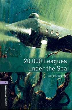 Oxford Bookworms Factfiles 4. Twenty Thousand Leagues Under