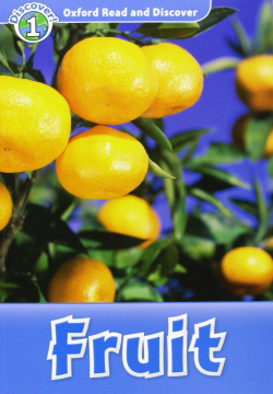 Oxford Read & Discover. Level 1. Fruit: Audio CD Pack