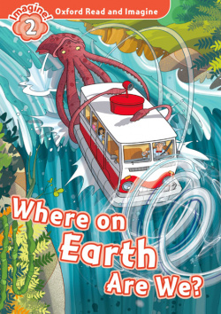 WHERE ON EARTH ARE WE