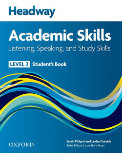 Headway Academic Skills 2: Listening, Speaking, and Study Sk