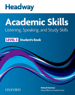 Headway Academic Skills 3: Listening, Speaking, and Study Sk