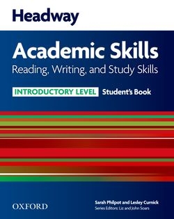 Headway Academic Skills Introductory Reading, Writing, and Study Skills Student's Book