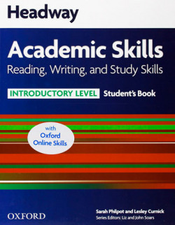 HEADWAY ACADEMIC SKILLS INTRODUCTORY READING, WRITING AND STUDY SKILLS STUDENTS + ONLINE SKILLS