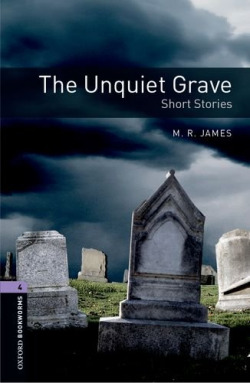 Oxford Bookworms. Stage 4: The Unique Grave Short Stories Ed
