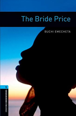 Oxford Bookworms. Stage 5: The Bride Price Edition 08
