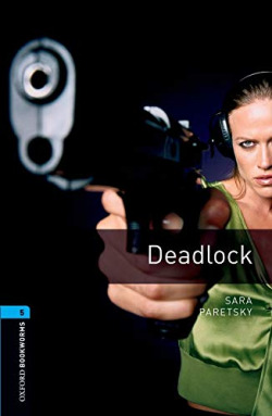 Oxford Bookworms. Stage 5: Deadlock Edition 08